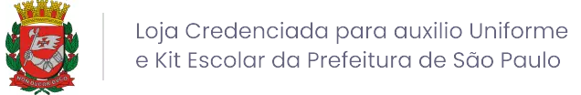 Loja credenciada para auxílio Uniforme e Kit Escolar da Prefeitura de São Paulo